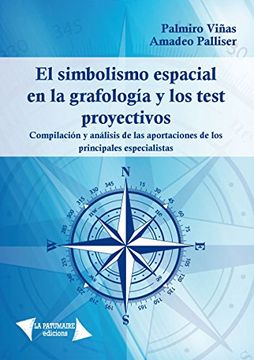 portada El Simbolismo Espacial en la Grafología y los Test Proyectivos: Compilación y Análisis de las Aportaciones de los Principales Especialistas (in Spanish)