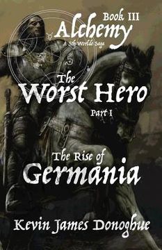 portada The Worst Hero: The Rise of Germania (en Inglés)