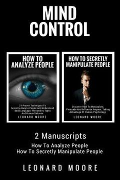 portada Mind Control: 2 Manuscripts - How To Analyze People, How To Secretly Manipulate People (en Inglés)