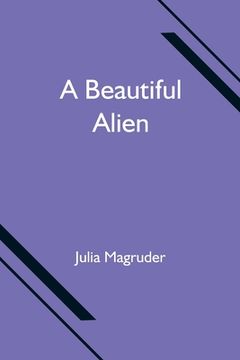 portada A Beautiful Alien (in English)
