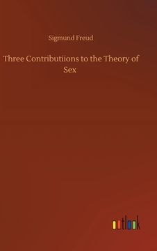 portada Three Contributiions to the Theory of Sex (en Inglés)