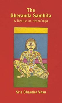 portada The Gheranda Samhita - a Treatise on Hatha Yoga (en Inglés)