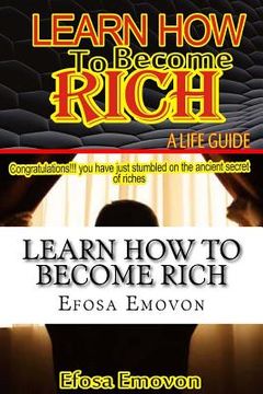 portada Learn how to become rich: A life guide (en Inglés)
