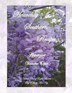 portada Heavenly Southern Recipes - Appetizers: The House of Ivy (Volume 1)