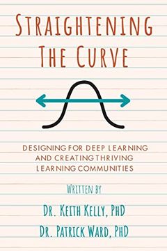 portada Straightening the Curve: Designing for Deep Learning and Thriving Learning Communities (en Inglés)