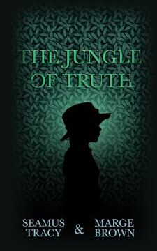 portada The Jungle of Truth (en Inglés)