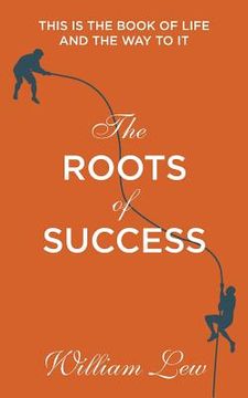 portada The Roots Of Success: The Dream Chaser (en Inglés)