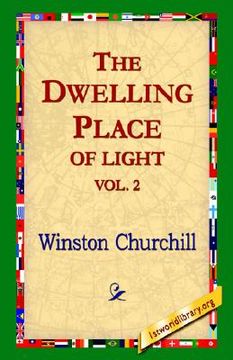 portada the dwelling-place of light, vol 2 (en Inglés)
