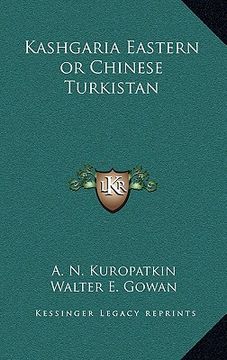 portada kashgaria eastern or chinese turkistan (en Inglés)
