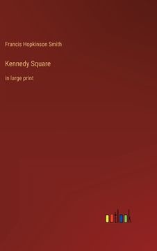 portada Kennedy Square: in large print (in English)