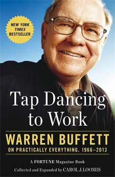 portada Tap Dancing to Work: Warren Buffett on Practically Everything, 1966-2013 (in English)