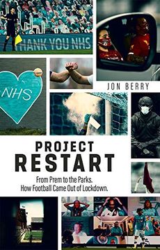 portada Project Restart: From Prem to the Parks, How Football Came Out of Lockdown (in English)
