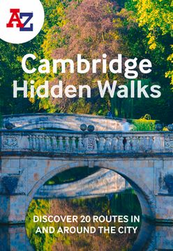 portada A-Z Cambridge Hidden Walks: Discover 20 Routes in and Around the City (en Inglés)