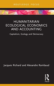 portada Humanitarian Ecological Economics and Accounting: Capitalism, Ecology and Democracy (Economics and Humanities) 