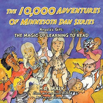 portada The 10,000 Adventures of Minnesota dan Series: Angela's Gift: The Magic of Learning to Read (en Inglés)