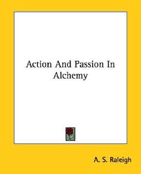 portada action and passion in alchemy (en Inglés)