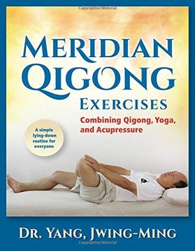 portada Meridian Qigong Exercises: Combining Qigong, Yoga, & Acupressure