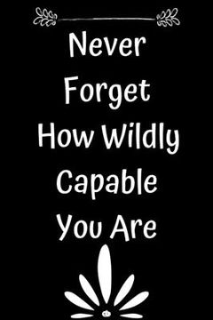 portada Never Forget How Wildly Capable You Are (en Inglés)