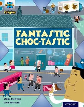 portada Project X Origins: Brown Book Band, Oxford Level 9: Chocolate: Fantastic Choc-Tastic