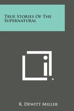 portada True Stories of the Supernatural