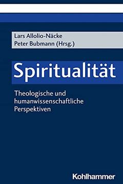 portada Spiritualitat: Theologische Und Humanwissenschaftliche Perspektiven (en Alemán)