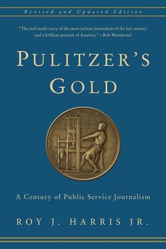 portada Pulitzer's Gold: A Century of Public Service Journalism