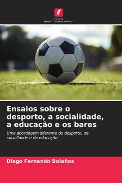 portada Ensaios Sobre o Desporto, a Socialidade, a Educação e os Bares