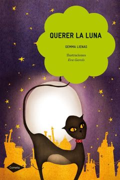 portada Querer la Luna (Cometa +6) (in Spanish)