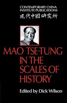 portada Mao Tse-Tung in the Scales of History: A Preliminary Assessment Organized by the China Quarterly (Contemporary China Institute Publications) (en Inglés)