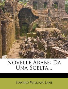 portada Novelle Arabe: Da Una Scelta... (en Italiano)