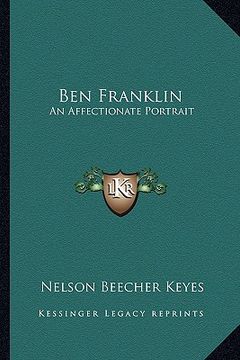 portada ben franklin: an affectionate portrait (en Inglés)