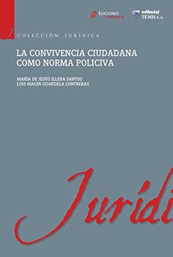 portada Convivencia Ciudadana Como Norma Policiva, la (in Spanish)
