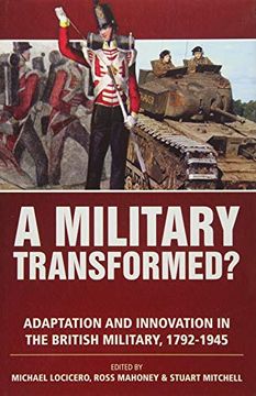 portada A Military Transformed?: Adaptation and Innovation in the British Military, 1792-1945 (in English)