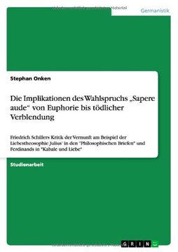 portada Die Implikationen des Wahlspruchs „Sapere aude" von Euphorie bis tödlicher Verblendung (German Edition)