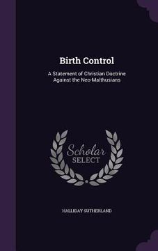 portada Birth Control: A Statement of Christian Doctrine Against the Neo-Malthusians