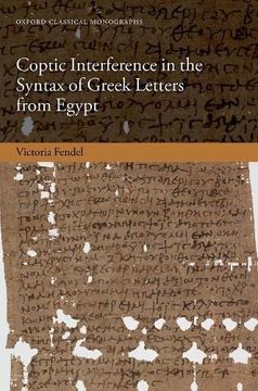 portada Coptic Interference in the Greek Letters From Egypt (Oxford Classical Monographs) (in English)