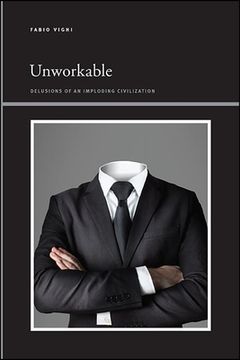 portada Unworkable (Suny Series, Insinuations: Philosophy, Psychoanalysis, Liter) (en Inglés)