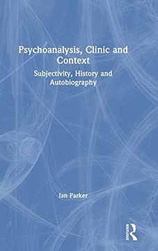 portada Psychoanalysis, Clinic and Context: Subjectivity, History and Autobiography (in English)