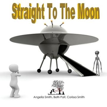 portada Straight To The Moon (in English)