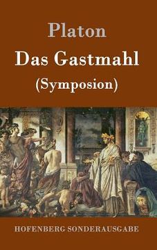 portada Das Gastmahl: (Symposion) 