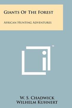 portada giants of the forest: african hunting adventures (en Inglés)