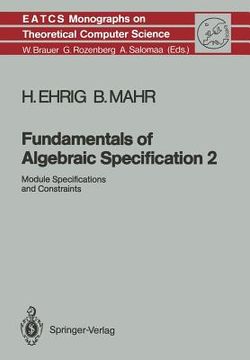 portada fundamentals of algebraic specification 2: module specifications and constraints (en Inglés)
