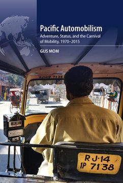 portada Pacific Automobilism: Adventure, Status and the Carnival of Mobility, 1970–2015 (en Inglés)