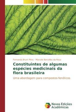portada Constituintes de algumas espécies medicinais da flora brasileira: Uma abordagem para compostos fenólicos