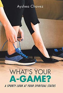 portada What's Your A-Game? A Sporty Look at Your Spiritual Status (en Inglés)