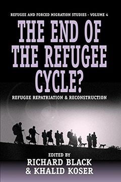 portada The end of the Refugee Cycle? Refugee Repatriation and Reconstruction (Forced Migration) 