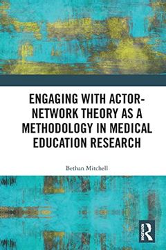 portada Engaging With Actor-Network Theory as a Methodology in Medical Education Research 