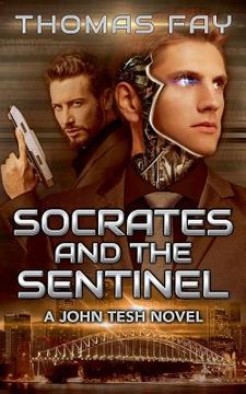 portada Socrates and the Sentinel: A John Tesh Novel (in English)