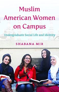 portada Muslim American Women on Campus: Undergraduate Social Life and Identity (in English)