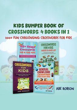 portada Kids Bumper Book of Crosswords: 300+ Fun Challenging Crosswords for Kids (en Inglés)